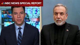 Special Report: NBC News exclusive interview with Iran’s foreign minister on war with U.S.